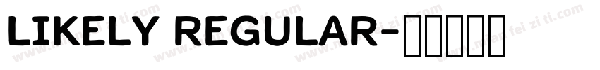 Likely Regular字体转换